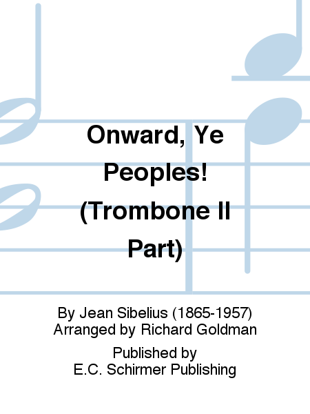 Onward, Ye Peoples! (Trombone II Part)