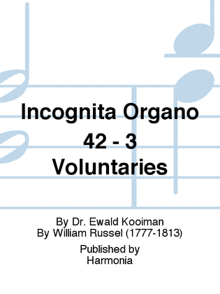Incognita Organo 42 - 3 Voluntaries