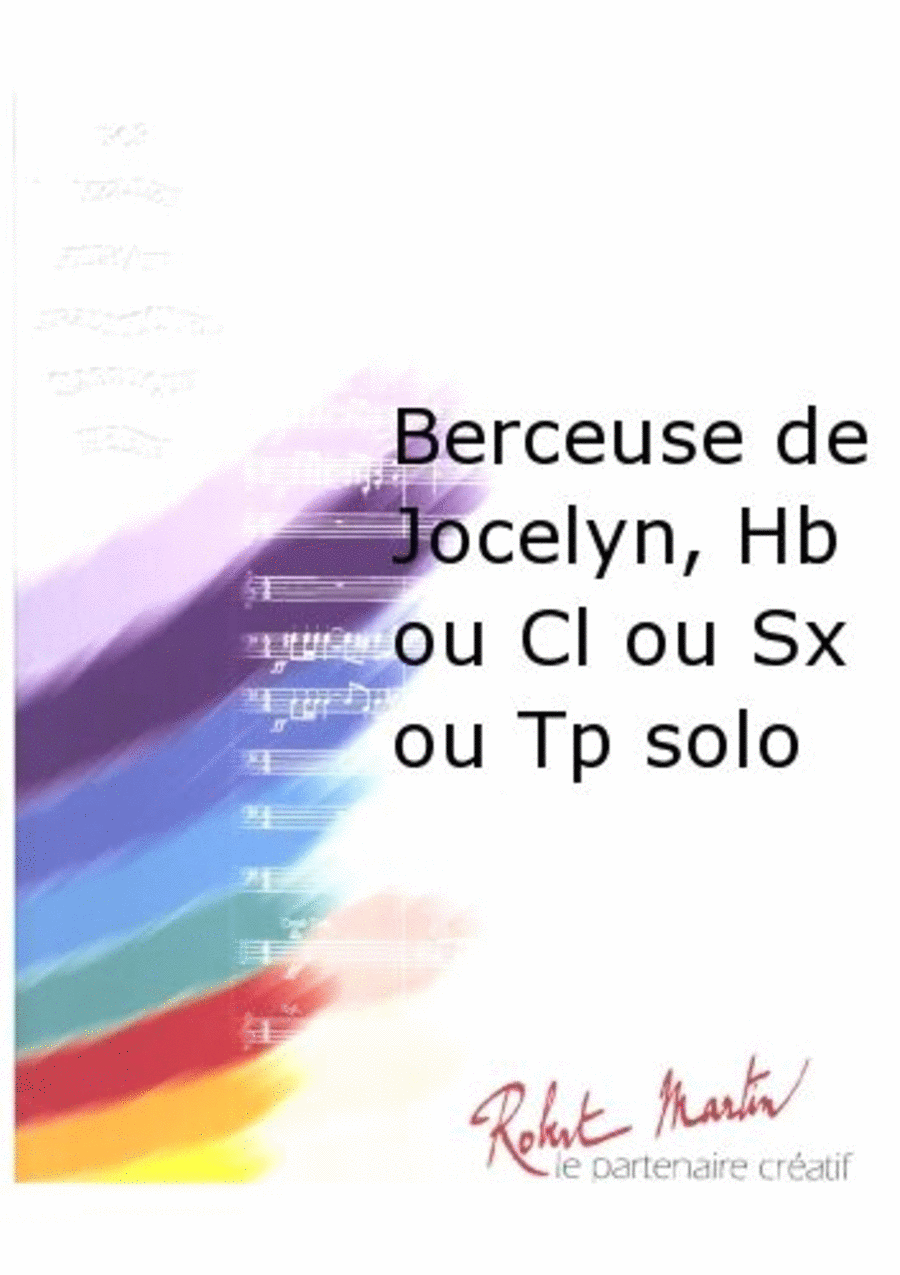 Berceuse de Jocelyn, Hautbois ou Clarinette ou Saxophone ou Trompette Solo Concert Band scores gallery preview page 1