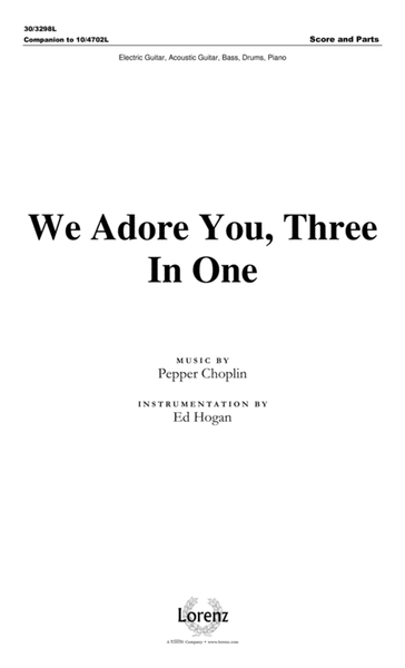 We Adore You, Three In One - Rhythm Score and Parts image number null