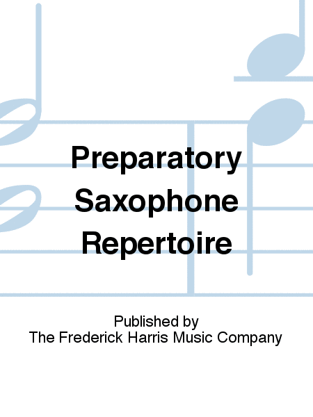 Preparatory Saxophone Repertoire