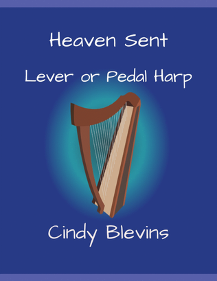 Book cover for Heaven Sent, original solo for Lever or Pedal Harp