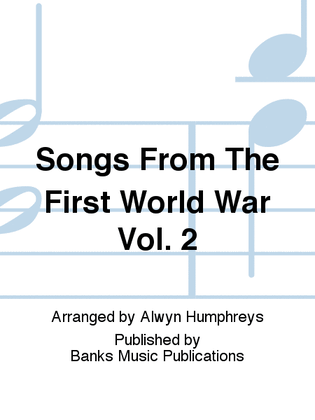 Book cover for Songs From The First World War Vol. 2