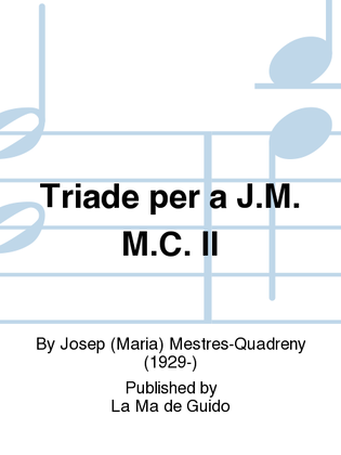 Triade per a J.M. M.C. II