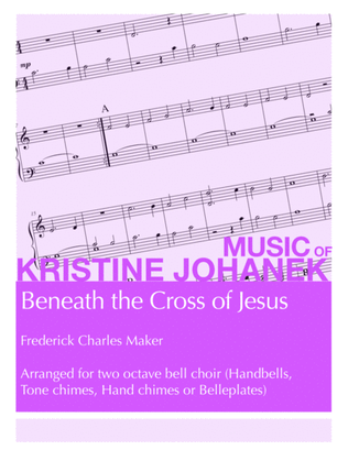 Book cover for Beneath the Cross of Jesus (2 octave Handbells, Tone Chimes or Hand Chimes)