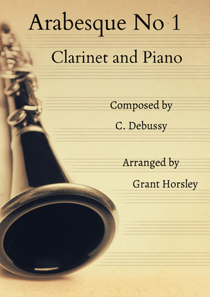 Book cover for Arabesque No 1 Debussy- Clarinet and Piano- Intermediate