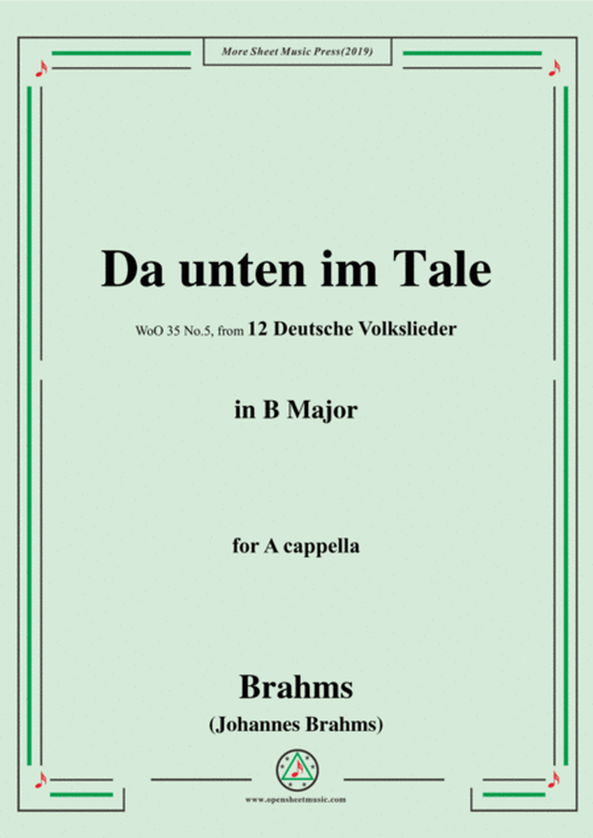 Brahms-Da unten im Tale,WoO 35 No.5,in B Major,from '12 Deutsche Volkslieder,WoO 35',for A cappella image number null