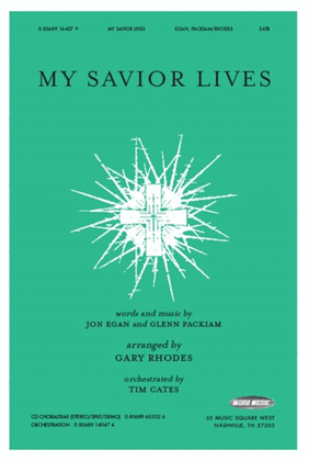 My Savior Lives - CD ChoralTrax