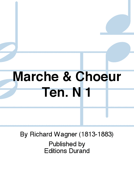 Marche & Choeur Ten. N 1
