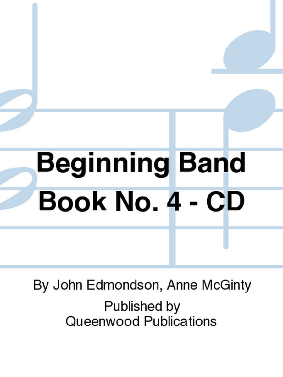 Beginning Band Book No. 4 - CD