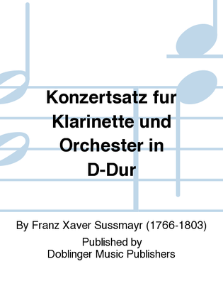 Konzertsatz fur Klarinette und Orchester D-Dur