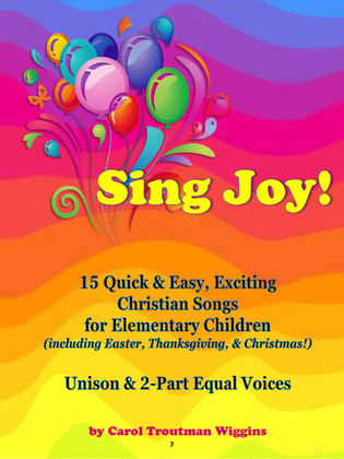 Sing Joy! (15 Quick & Easy, Exciting Christian Songs for Elementary Children (including Easter, Tha