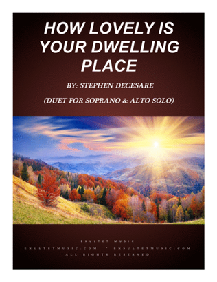 How Lovely Is Your Dwelling Place (Duet for Soprano and Alto Solo)