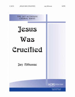 Jesus Was Crucified