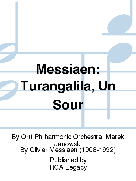 Messiaen: Turangalila, Un Sour