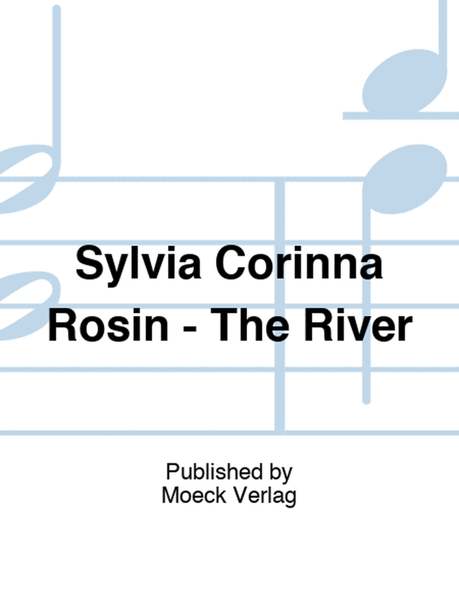 Sylvia Corinna Rosin - The River
