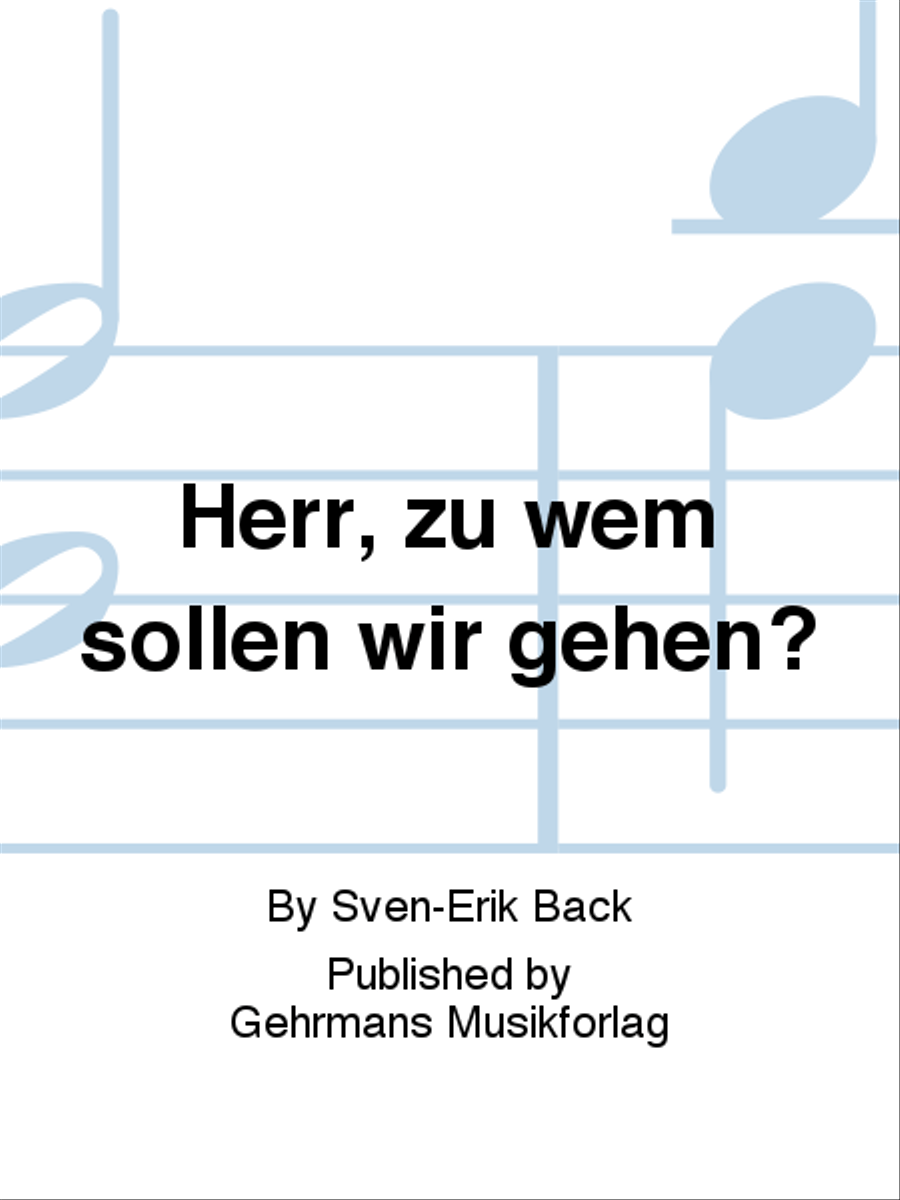 Herr, zu wem sollen wir gehen? 4-Part scores gallery preview page 1