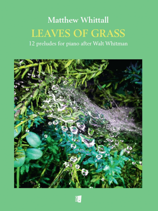 Book cover for Leaves of Grass - 12 preludes for piano