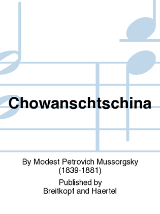 Chowanschtschina / The Princes Khovansky