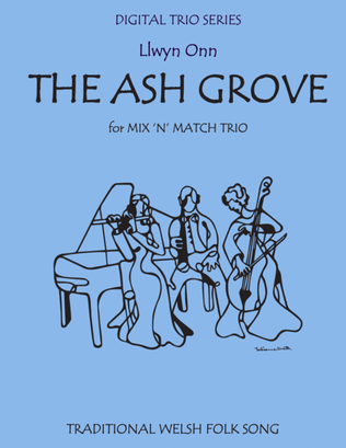 Book cover for The Ash Grove for String Trio (or Mixed Trio)