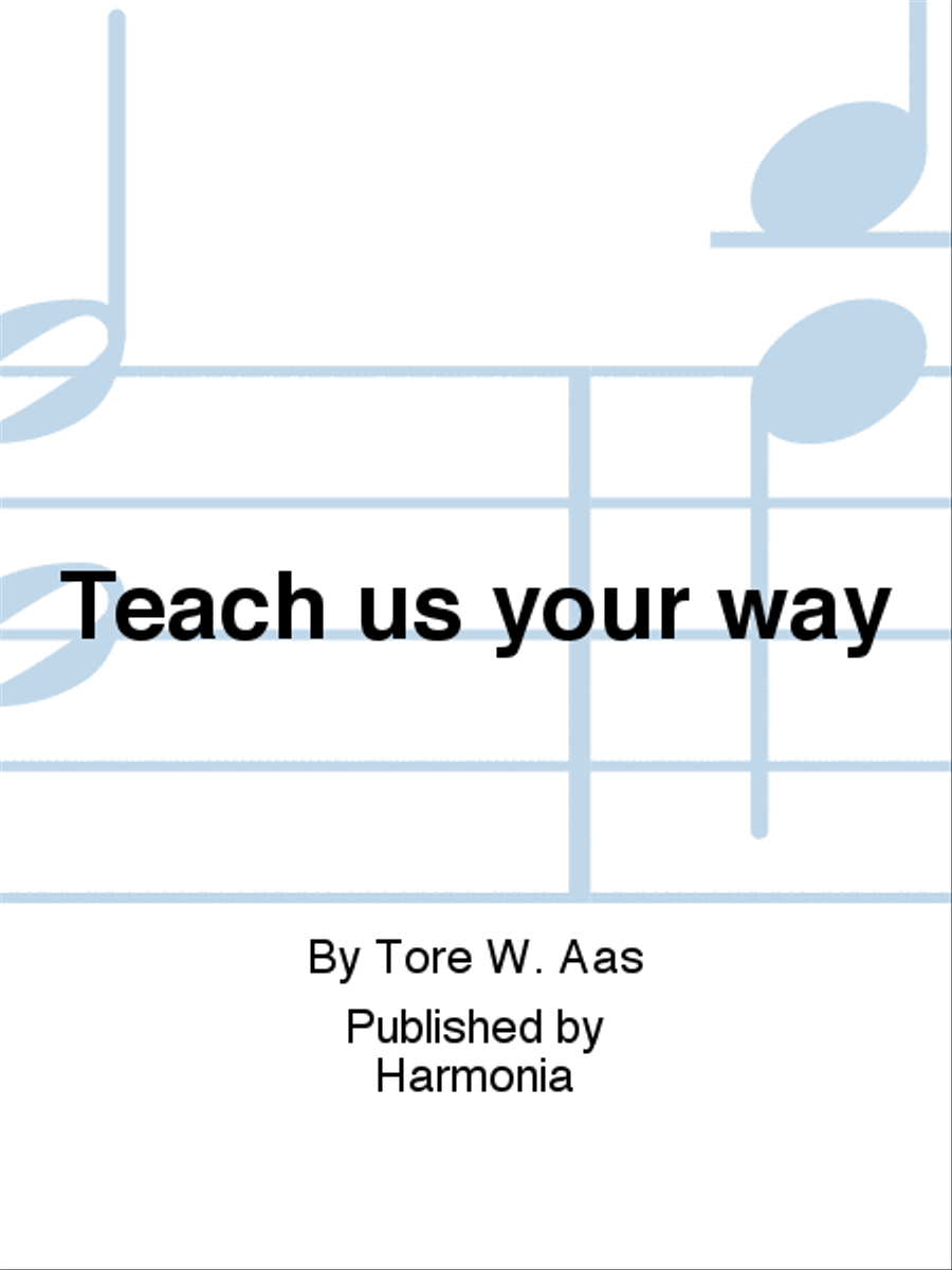 Teach us your way Teach us your way 4-Part scores gallery preview page 1