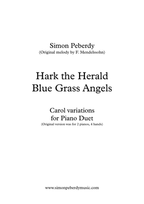 Book cover for Hark the Herald Bluegrass Angels; Carol Variations for Piano Duet by Simon Peberdy