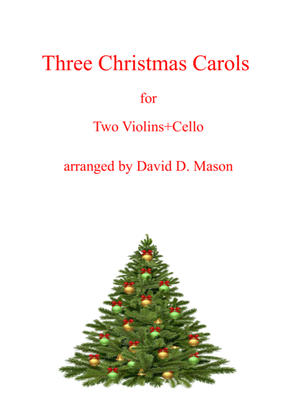 Three Christmas Carols (Two Violins+Cello+Piano)