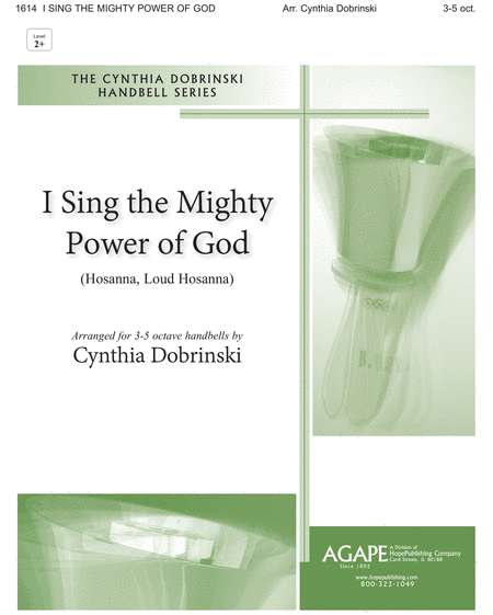 I Sing The Mighty Power Of God (Hosanna, Loud Hosanna)