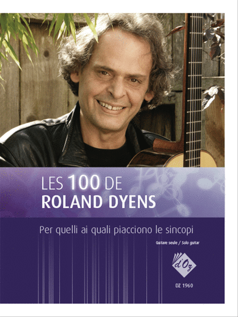 Les 100 de Roland Dyens - Per quelli ai quali piacciono le sincopi Classical Guitar scores gallery preview page 1