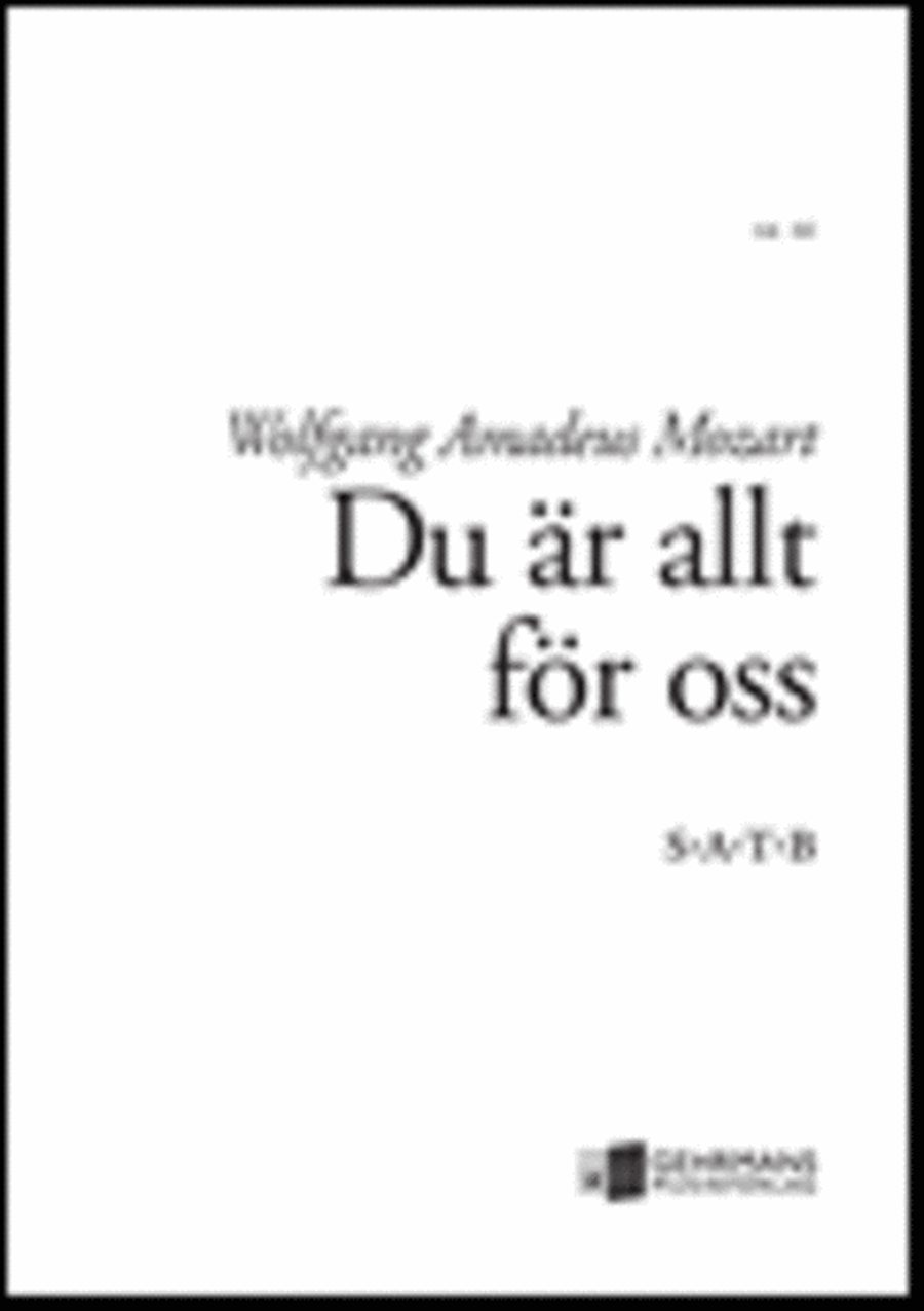 Du ar allt for oss / Adoramus te