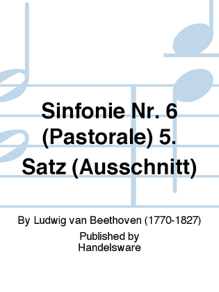 Sinfonie Nr. 6 (Pastorale) 5. Satz (Ausschnitt)