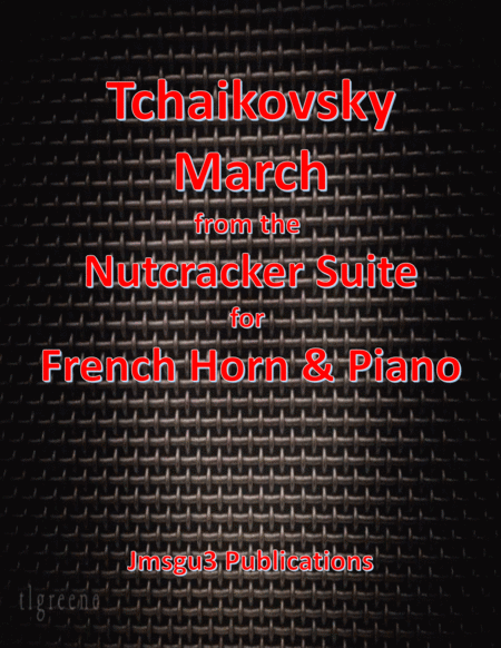 Tchaikovsky: March from Nutcracker Suite for French Horn & Piano image number null