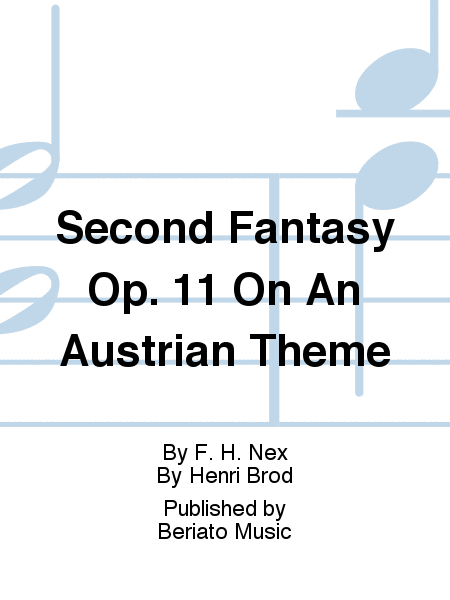 Second Fantasy Op. 11 On An Austrian Theme