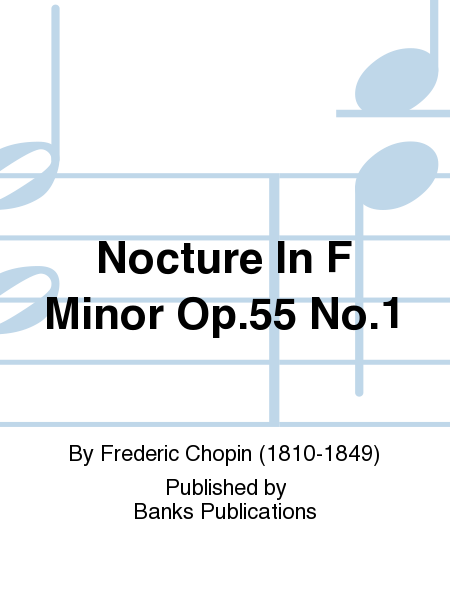 Nocture In F Minor Op.55 No.1