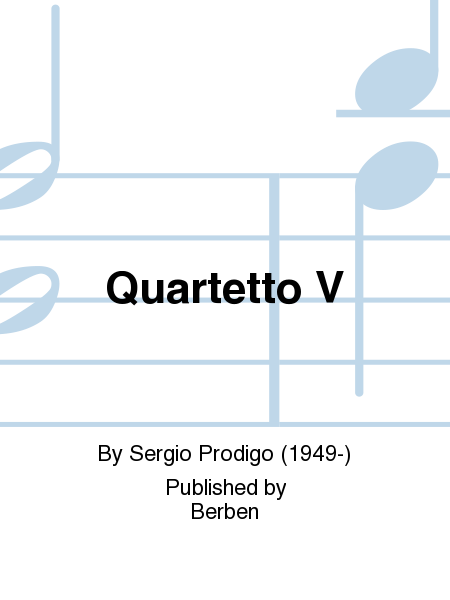 Sergio Prodigo : Quartetto V