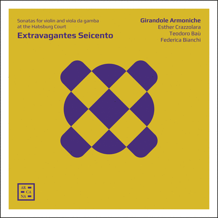 Extravagantes Seicento - Sonatas for Violin and Viola da gamba at the Habsburg Court