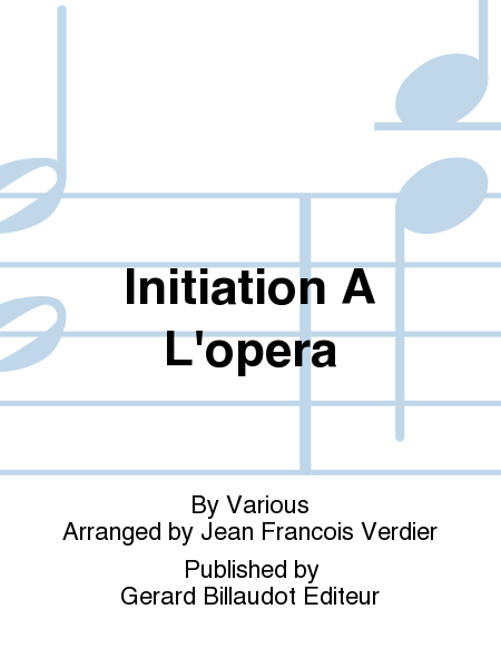 Initiation A L'Opera