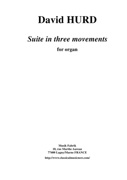 David Hurd: Suite in Three Movements for organ