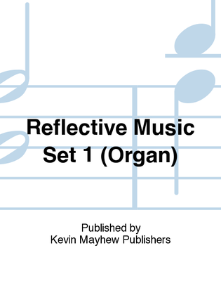 Book cover for Reflective Music Set 1 (Organ)