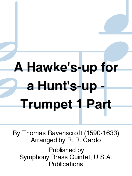 A Hawke's-up for a Hunt's-up - Trumpet 1 Part image number null