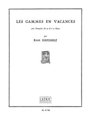 Book cover for Les Gammes En Vacances (trumpet & Piano)