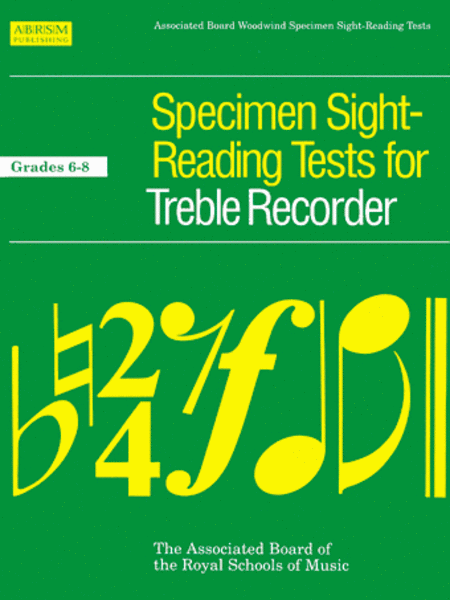 Specimen Sight-Reading Tests for Recorder Grades 6-8