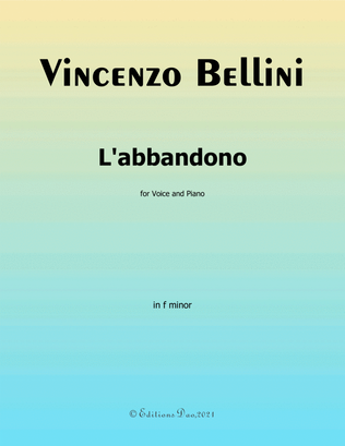 L'abbandono, by Bellini, in f minor