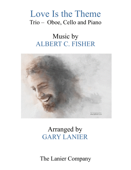 LOVE IS THE THEME (Trio – Oboe, Cello & Piano with Score/Part) image number null