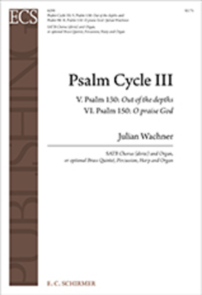 Book cover for Psalm Cycle III: 5. Psalm 130 & 6. Psalm 150