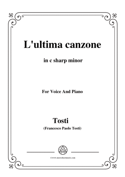 Tosti-L'ultima canzone in c sharp minor,for Voice and Piano image number null
