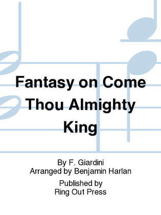 Fantasy on Come Thou Almighty King