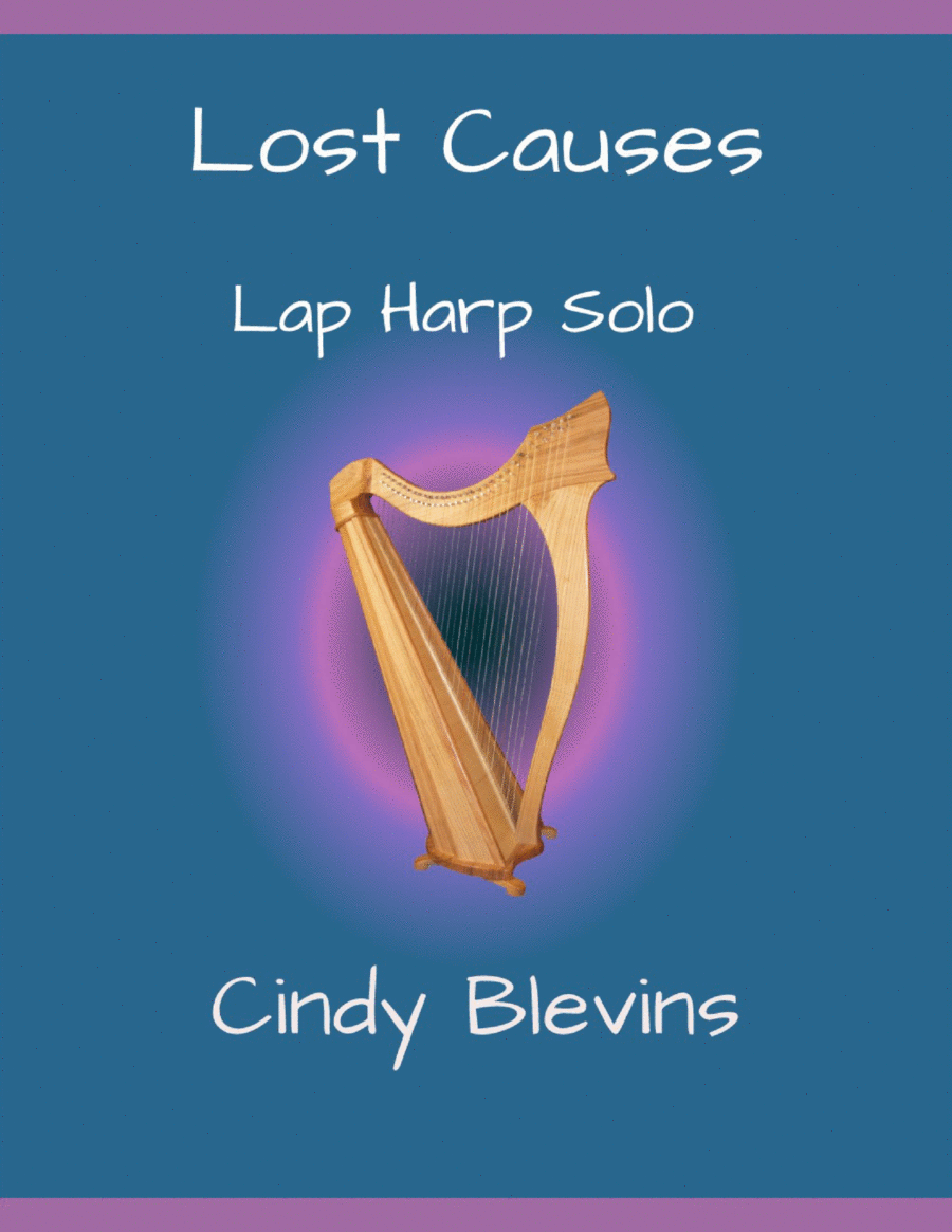 Lost Causes, original solo for Lap Harp (from 