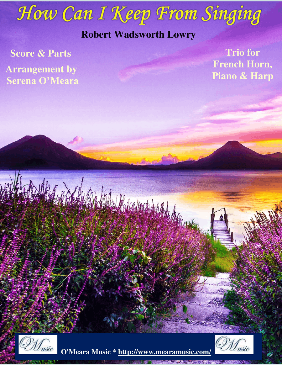 How Can I Keep From Singing, Trio for F Horn, Piano & Harp