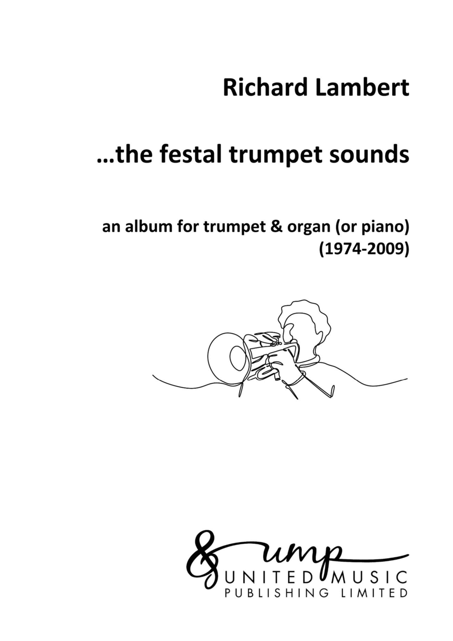 ?the festal trumpet sounds